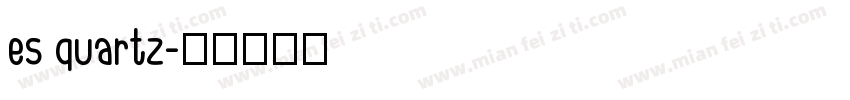 es quartz字体转换
